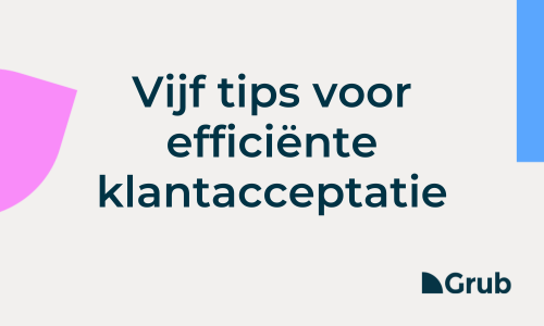 Sneller klanten onboarden als accountant? lees deze 5 tips